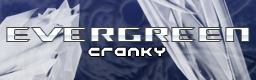 EVERGREEN / cranky